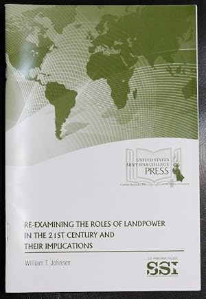 Bild des Verkufers fr Re-examining the Roles of landpower in the 21st Century and Their Implications zum Verkauf von GuthrieBooks