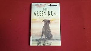 Image du vendeur pour The Green Dog: A Mostly True Story mis en vente par Betty Mittendorf /Tiffany Power BKSLINEN
