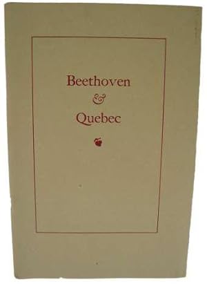 Image du vendeur pour Beethoven & Quebec. The Lawrence Lande Foundation for Canadian Historical Research, No. 2 mis en vente par J. Patrick McGahern Books Inc. (ABAC)