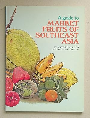 Seller image for guide to Market Fruits Of Southeast Asia for sale by Solvang Book Company