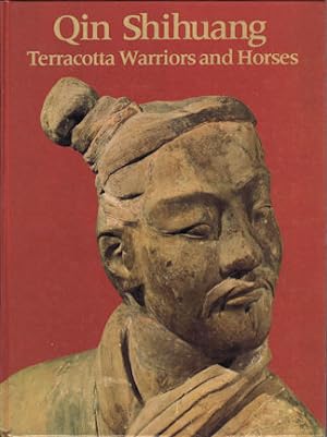 Bild des Verkufers fr Qin Shihuang. Terracotta Warriors and Horses. zum Verkauf von Asia Bookroom ANZAAB/ILAB