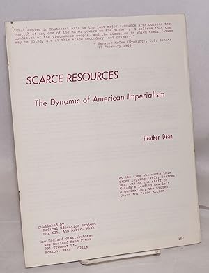 Bild des Verkufers fr Scarce resources; the dynamic of American imperialism zum Verkauf von Bolerium Books Inc.