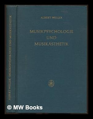 Seller image for Musikpsychologie und Musiksthetik : Grundriss der systematischen Musikwissenschaft / von Albert Wellek for sale by MW Books Ltd.