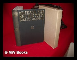 Seller image for Beitrage zur Beethoven-Bibliographie : Studien u. Materialien zum Werkverz / von Kinsky-Halm ; hrsg. von Kurt Dorfmuller for sale by MW Books Ltd.