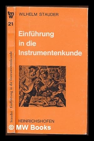 Imagen del vendedor de Einfhrung in die Instrumentenkunde / Wilhelm Stauder a la venta por MW Books Ltd.