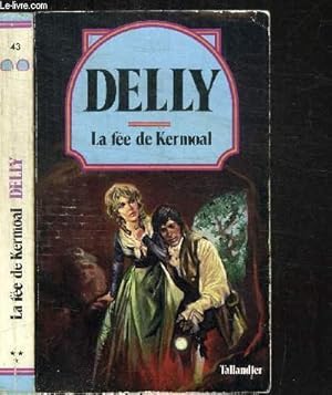 Image du vendeur pour LE FEE DE KERMOAL / COLLECTION DELLY N43 mis en vente par Le-Livre