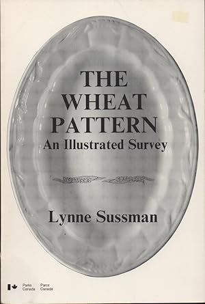 Image du vendeur pour The Wheat Pattern: An Illustrated Survey mis en vente par Kenneth Mallory Bookseller ABAA