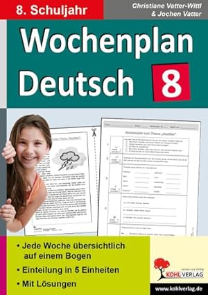 Immagine del venditore per Wochenplan Deutsch / Klasse 8 : Jede Woche bersichtlich auf einem Bogen! (8. Schuljahr) venduto da AHA-BUCH GmbH