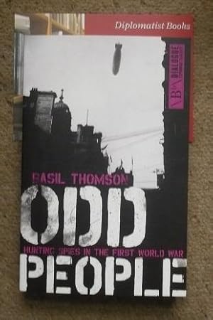 Odd People: Hunting Spies in the First World War (Dialogue Espionage Classics)