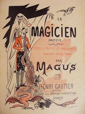 Bild des Verkufers fr Le magicien amateur. Tours de physique amusante faciles pour tous. zum Verkauf von Librairie HATCHUEL
