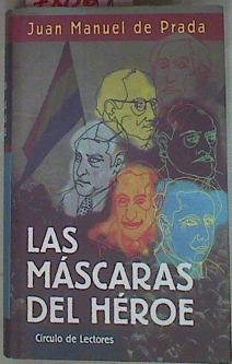 Imagen del vendedor de Las mscaras del hroe a la venta por Almacen de los Libros Olvidados