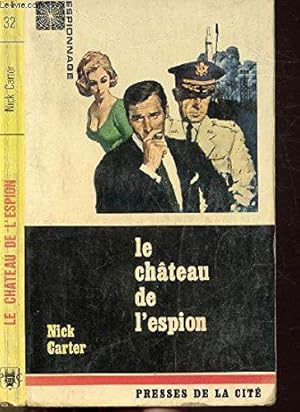 Seller image for Le chateau de l'espion for sale by JLG_livres anciens et modernes