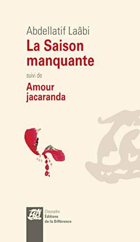 Bild des Verkufers fr La saison manquante suivi de Amour jacaranda zum Verkauf von JLG_livres anciens et modernes