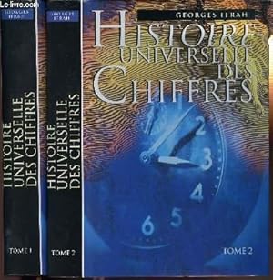 Image du vendeur pour HISTOIRE UNIVERSELLE DES CHIFFRES - EN 2 VOLUMES - TOMES 1 ET 2 mis en vente par Le-Livre