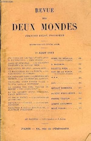 Seller image for REVUE DES DEUX MONDES XCVIIe ANNEE N3 - L ALTANA OU LA VIE VNITIENNE II. LA BELLUVA.   CASA ZULIANI . HENRI DE RGNIER de l Acadmie franaise.PAGES DE MMOIRES.   LES JOURNESTRAGIQUES DE JUILLET 1914. S SAZONOV.HAUDEQUIN, DE LYON. for sale by Le-Livre