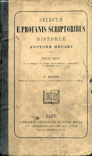 Seller image for SELECTAE E PROFANIS SCRIPTORIBUS HISTORIAE for sale by Le-Livre