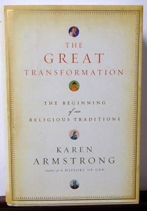 Seller image for The Great Transformation: The Beginning of Our Religious Traditions [SIGNED] for sale by RON RAMSWICK BOOKS, IOBA