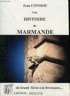 Image du vendeur pour UNE HISTOIRE DE MARMANDE - TOMES 1 et 2. mis en vente par Le-Livre