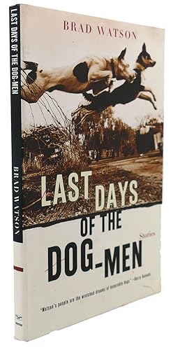 Seller image for LAST DAYS OF THE DOG-MEN : Stories for sale by Rare Book Cellar