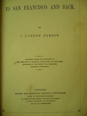 To San Francisco and Back by A London Parson