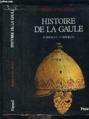 Seller image for HISTOIRE DE LA GAULE- VIe SIECLE AVANT JC- Ier SIECLE AP JC for sale by Le-Livre