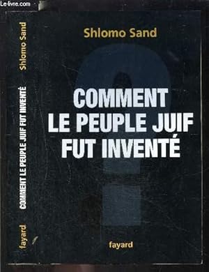 Bild des Verkufers fr COMMENT LE PEUPLE JUIF FUT INVENTE zum Verkauf von Le-Livre