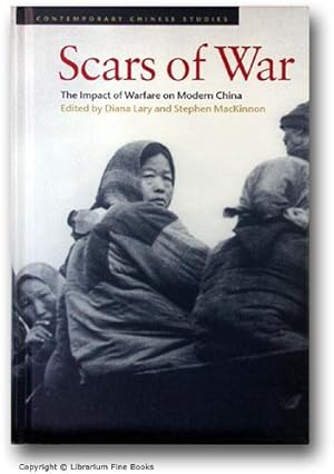 Image du vendeur pour Scars of War: The Impact of Warfare on Modern China. mis en vente par Librarium of The Hague