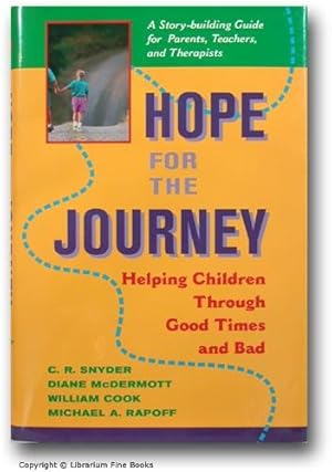 Bild des Verkufers fr Hope for the Journey: Helping Children Through Good Times and Bad. zum Verkauf von Librarium of The Hague