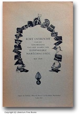 Kort overzicht van de geschiedenis van het wapen der koninklijke maréchaussée tot 1940.