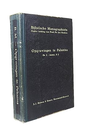 Opgravingen in Palestina: Tot aan de Ballingschap (586 v. Chr.). [Bijbelsche Monographieën].