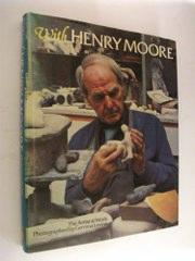 With Henry Moore: The Artist At Work