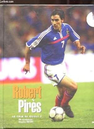 Seller image for ROBERT PIRES - LE FILM DE ROBBY 7 for sale by Le-Livre