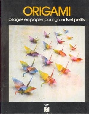Seller image for Origami, pliages en papier pour grands et petits for sale by Kepler-Buchversand Huong Bach