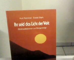 Seller image for Ihr seid das Licht der Welt. Bildmeditationen zur Bergpredigt. for sale by Zellibooks. Zentrallager Delbrck