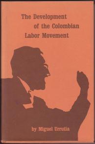 Immagine del venditore per The Development of the Colombian Labor Movement venduto da Books on the Web