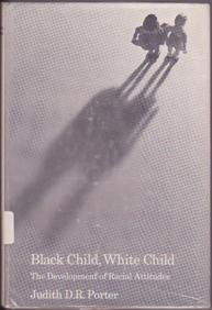 Immagine del venditore per Black Child, White Child: The Development of Racial Attitudes venduto da Books on the Web