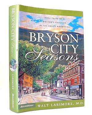 Bryson City Seasons: More Tales of a Doctor's Practice in the Smoky Mountains