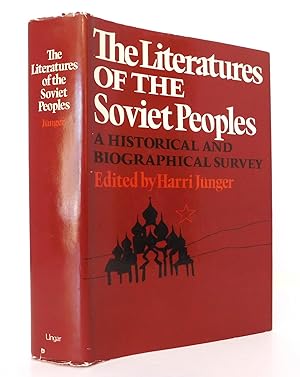 The Literatures of the Soviet Peoples: A Historical and Biographical Survey