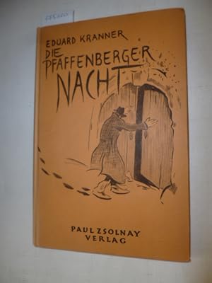 Image du vendeur pour Die Pfaffenberger Nacht oder Ein alter Weinberg an der Donau. mis en vente par Gebrauchtbcherlogistik  H.J. Lauterbach