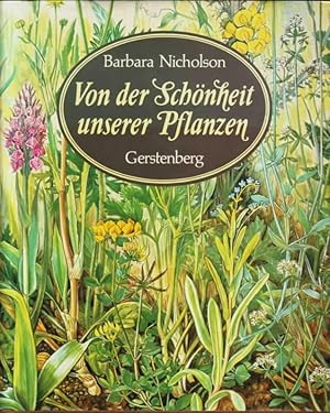 Von der Schönheit unserer Pflanzen Barbara Nicholson. Text von Frank Brightman. [Übers. u. bearb....