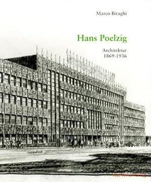 Bild des Verkufers fr Hans Poelzig : Architektur 1869-1936 zum Verkauf von AHA-BUCH GmbH