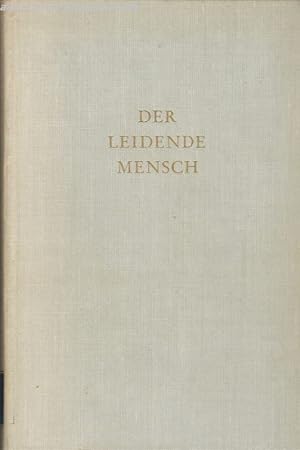 Der leidende Mensch. Personale Psychotherapie in Anthropologischer Sicht.