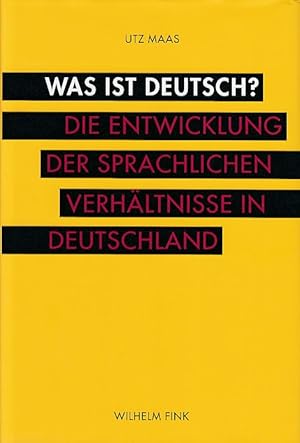 Immagine del venditore per Was ist Deutsch?: Die Entwicklung der sprachlichen Verhltnisse in Deutschland. Unter Mitarb. von Solvejg Schulz. venduto da Fundus-Online GbR Borkert Schwarz Zerfa