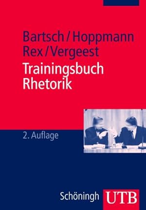 Seller image for Trainingsbuch Rhetorik. UTB 2689 Rhesis 2. for sale by Fundus-Online GbR Borkert Schwarz Zerfa