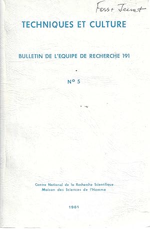 Techniques Et Culture: Bulletin De L'Equipe De Recherche 191, No 5.
