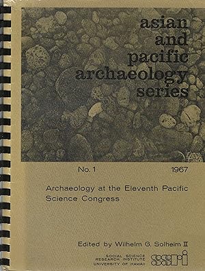 Archaeology at the Eleventh Pacific Science Congress: papers presented at the XI Pacific Science ...