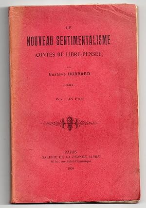 Le Nouveau Sentimentalisme ( Contes de Libre-Pensée )