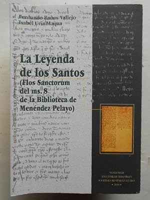 Imagen del vendedor de La Leyenda de los Santos. (Flos Sanctorum del MS. 8 de la Biblioteca de Menndez Pelayo) a la venta por Carmichael Alonso Libros