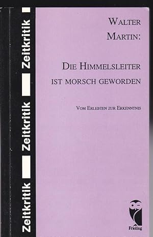 Die Himmelsleiter ist morsch geworden