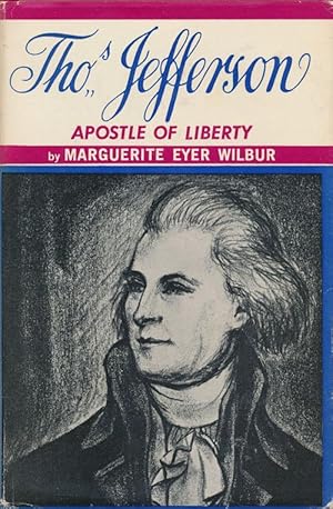 Imagen del vendedor de Thomas Jefferson Apostle of Liberty a la venta por Good Books In The Woods